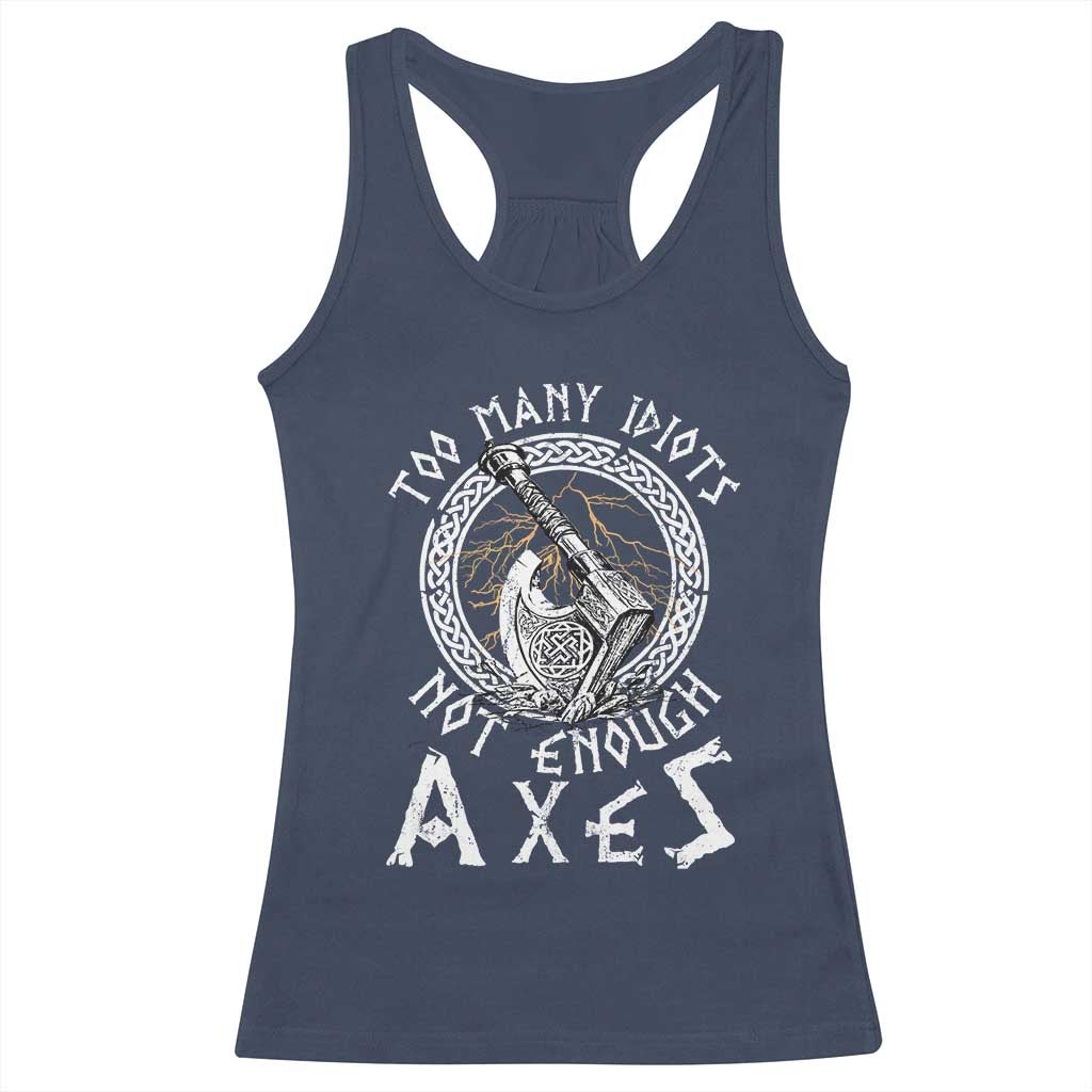 Viking Racerback Tank Top Too Many Idiots Not Enough Axes TS09 Navy Print Your Wear