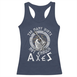 Viking Racerback Tank Top Too Many Idiots Not Enough Axes TS09 Navy Print Your Wear