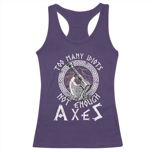 Viking Racerback Tank Top Too Many Idiots Not Enough Axes TS09 Purple Print Your Wear