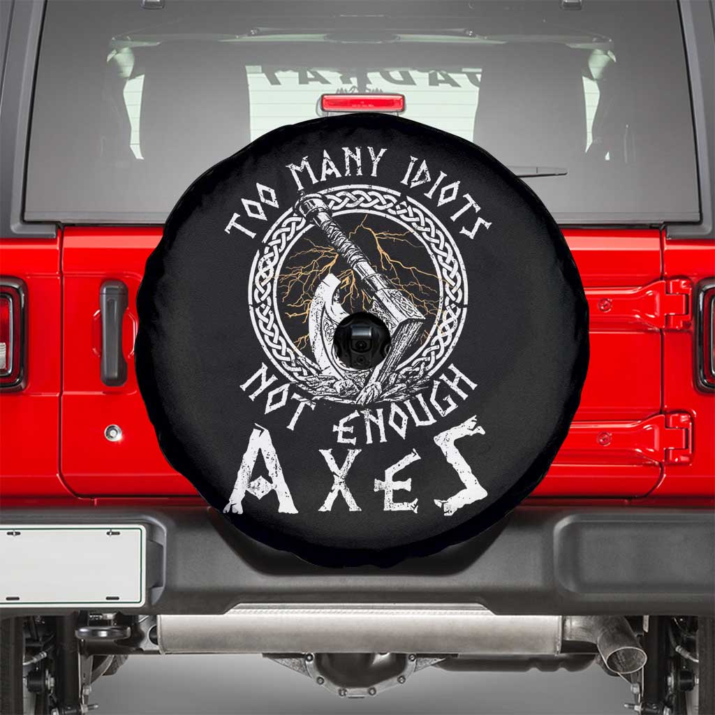Viking Spare Tire Cover Too Many Idiots Not Enough Axes TS09 Black Print Your Wear