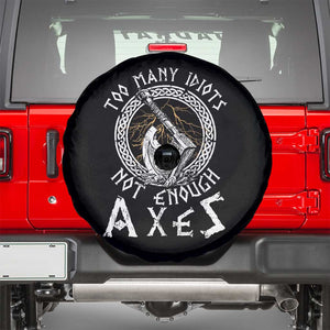 Viking Spare Tire Cover Too Many Idiots Not Enough Axes TS09 Black Print Your Wear