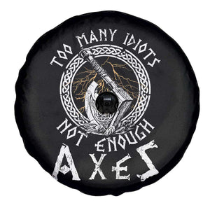 Viking Spare Tire Cover Too Many Idiots Not Enough Axes TS09 Print Your Wear