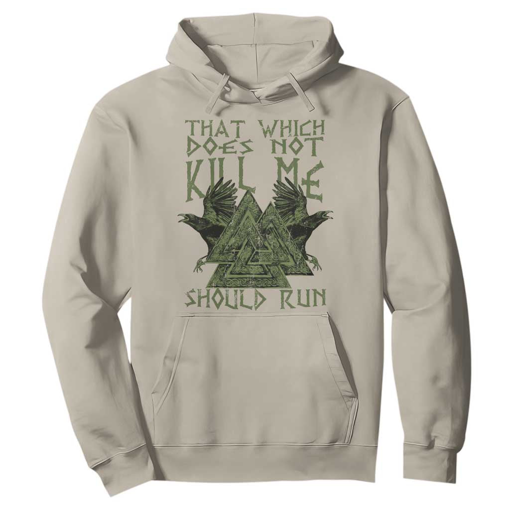 Viking Hoodie That Which Does Not Kill Me Should Run Valknut TS09 Sand Print Your Wear