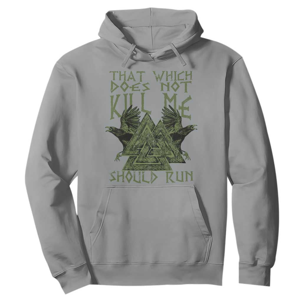 Viking Hoodie That Which Does Not Kill Me Should Run Valknut TS09 Sport Gray Print Your Wear