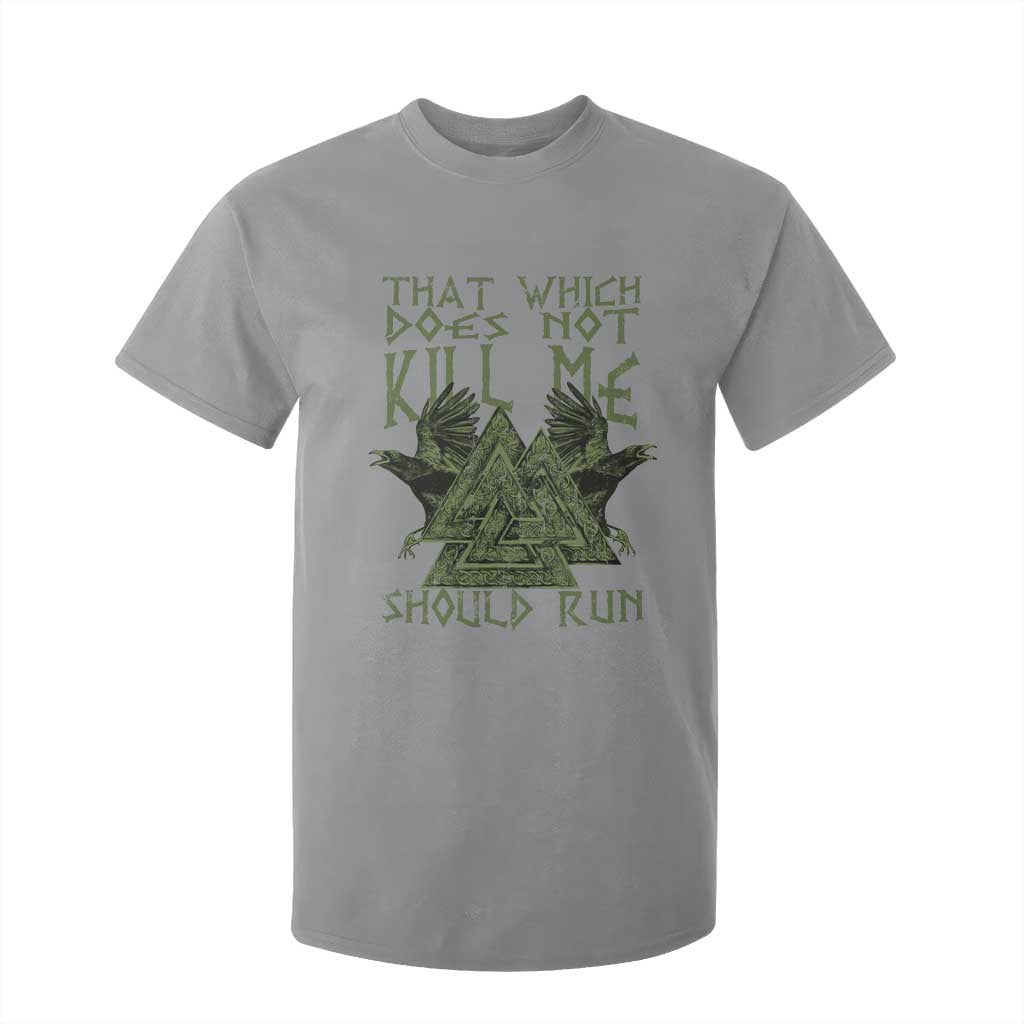 Viking T Shirt For Kid That Which Does Not Kill Me Should Run Valknut TS09 Sport Gray Print Your Wear