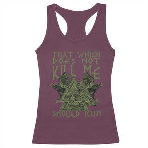 Viking Racerback Tank Top That Which Does Not Kill Me Should Run Valknut TS09 Maroon Print Your Wear