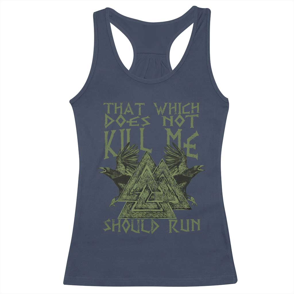 Viking Racerback Tank Top That Which Does Not Kill Me Should Run Valknut TS09 Navy Print Your Wear