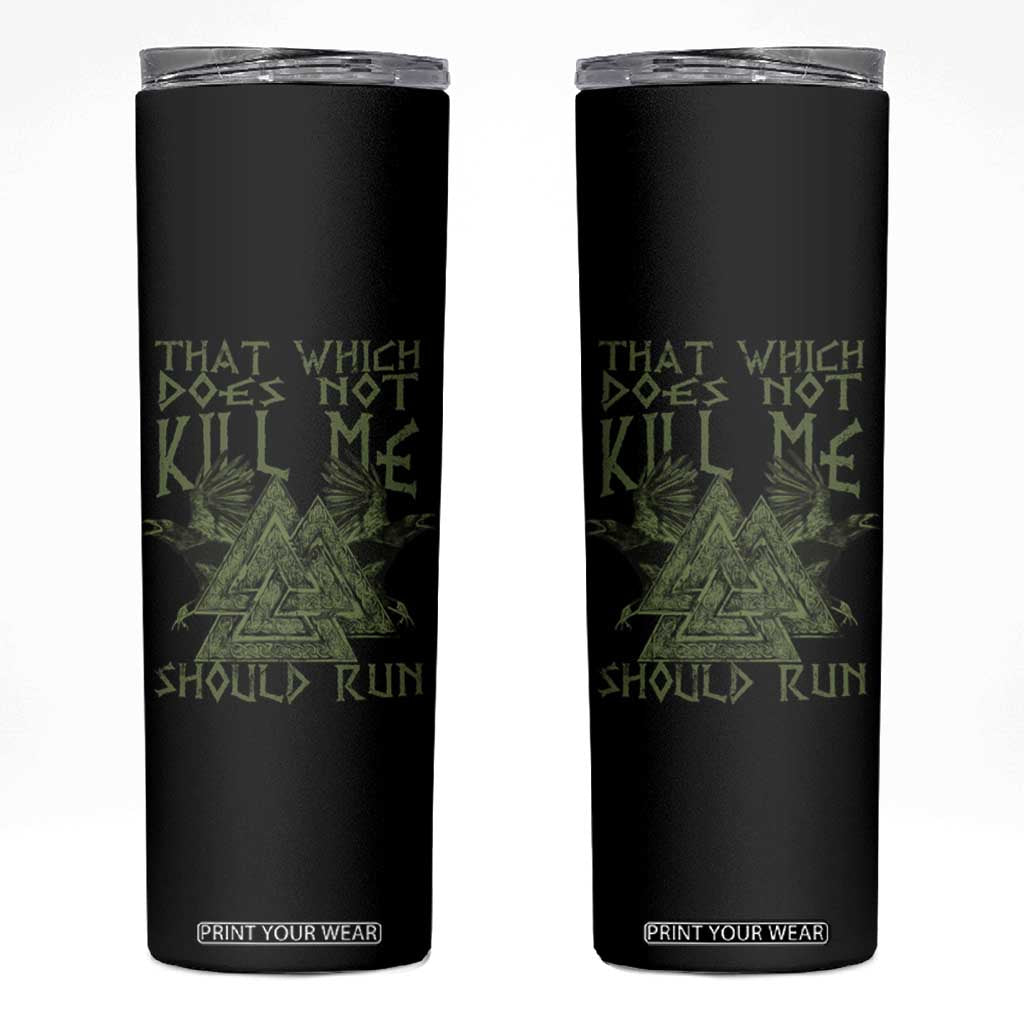 Viking Skinny Tumbler That Which Does Not Kill Me Should Run Valknut TS09 Black Print Your Wear