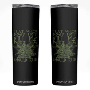Viking Skinny Tumbler That Which Does Not Kill Me Should Run Valknut TS09 Black Print Your Wear