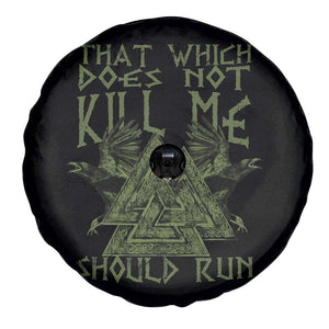 Viking Spare Tire Cover That Which Does Not Kill Me Should Run Valknut TS09 Print Your Wear