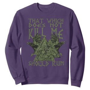 Viking Sweatshirt That Which Does Not Kill Me Should Run Valknut TS09 Purple Print Your Wear