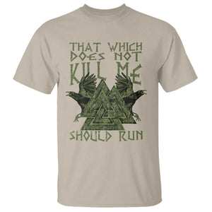 Viking T Shirt That Which Does Not Kill Me Should Run Valknut TS09 Sand Print Your Wear