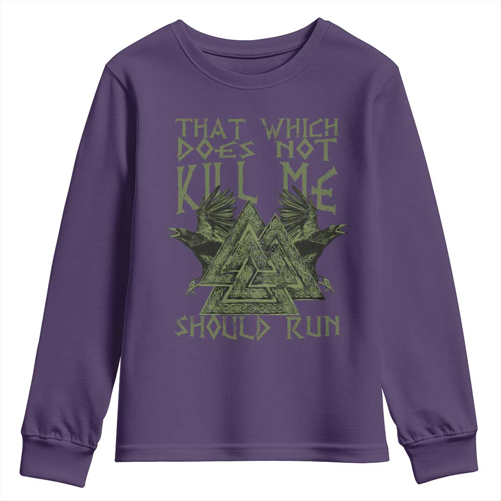 Viking Youth Sweatshirt That Which Does Not Kill Me Should Run Valknut TS09 Purple Print Your Wear