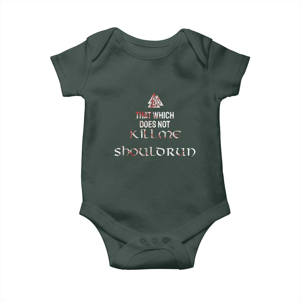 Viking Baby Onesie That Which Does Not Kill Me Should Run TS09 Print Your Wear