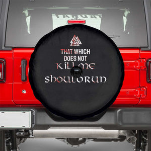 Viking Spare Tire Cover That Which Does Not Kill Me Should Run TS09 Black Print Your Wear