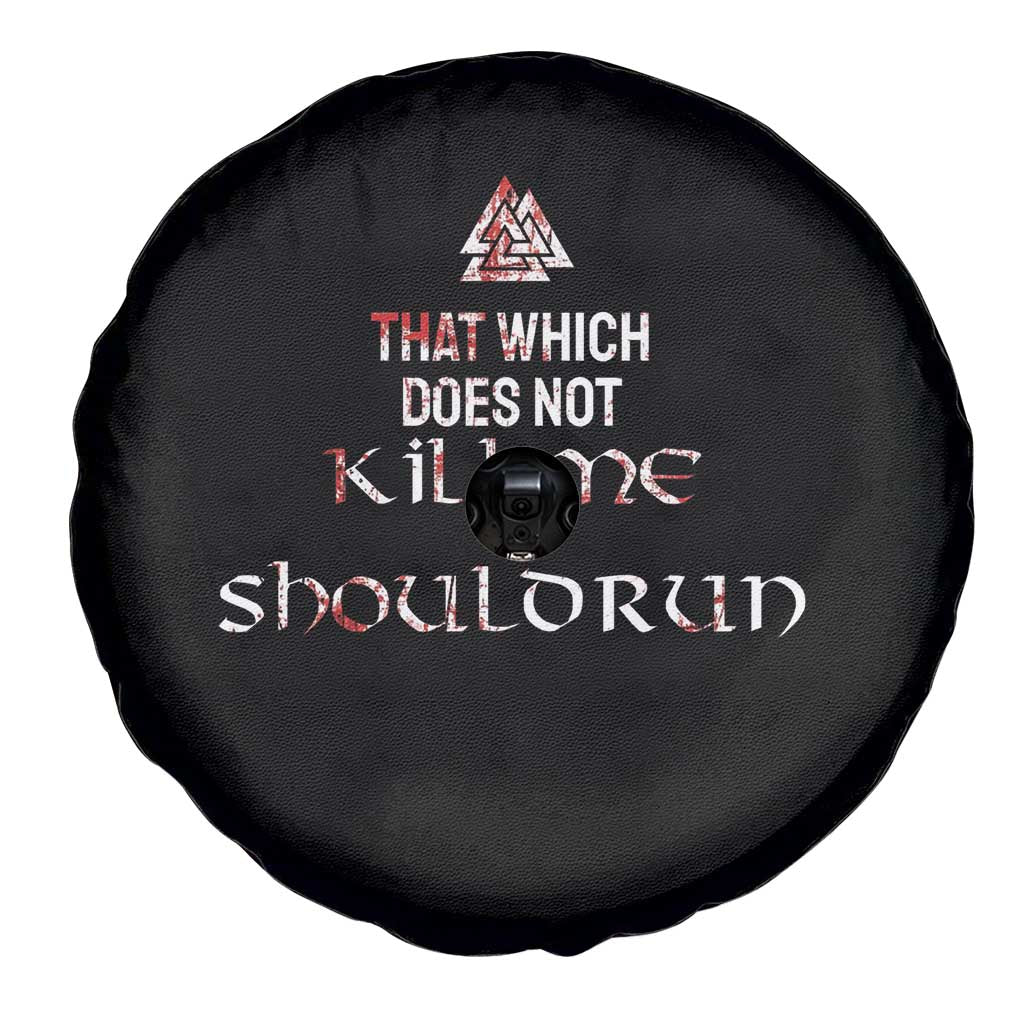 Viking Spare Tire Cover That Which Does Not Kill Me Should Run TS09 Print Your Wear