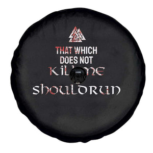 Viking Spare Tire Cover That Which Does Not Kill Me Should Run TS09 Print Your Wear