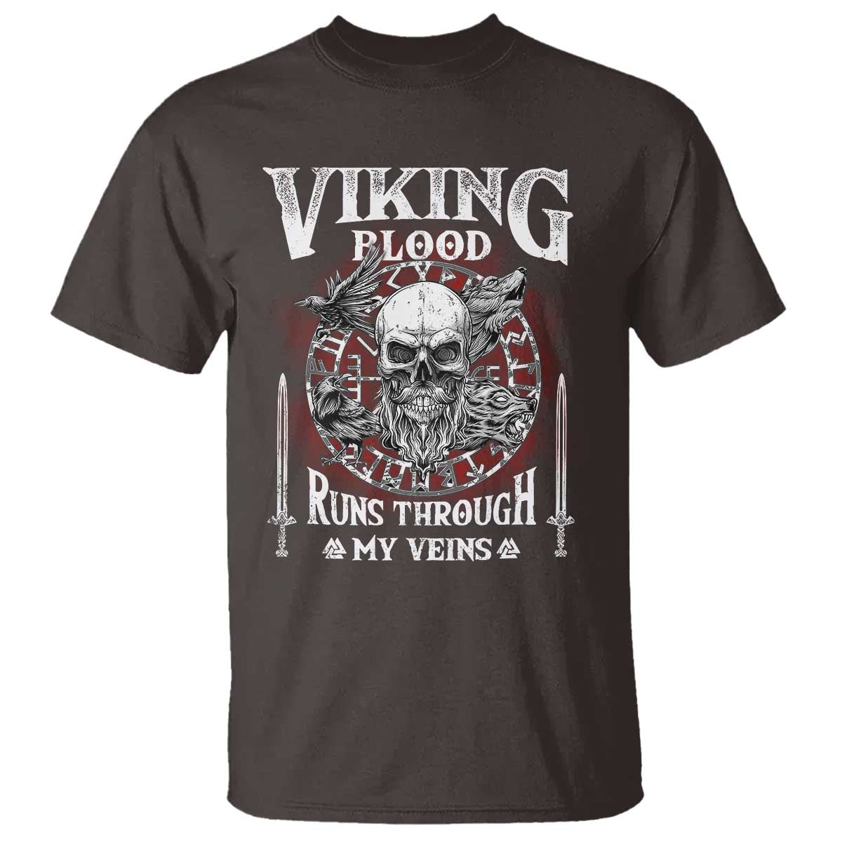 Viking Blood Runs Through My Veins T Shirt TS09 Dark Chocolate Print Your Wear