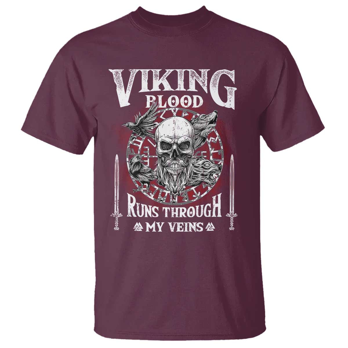 Viking Blood Runs Through My Veins T Shirt TS09 Maroon Print Your Wear