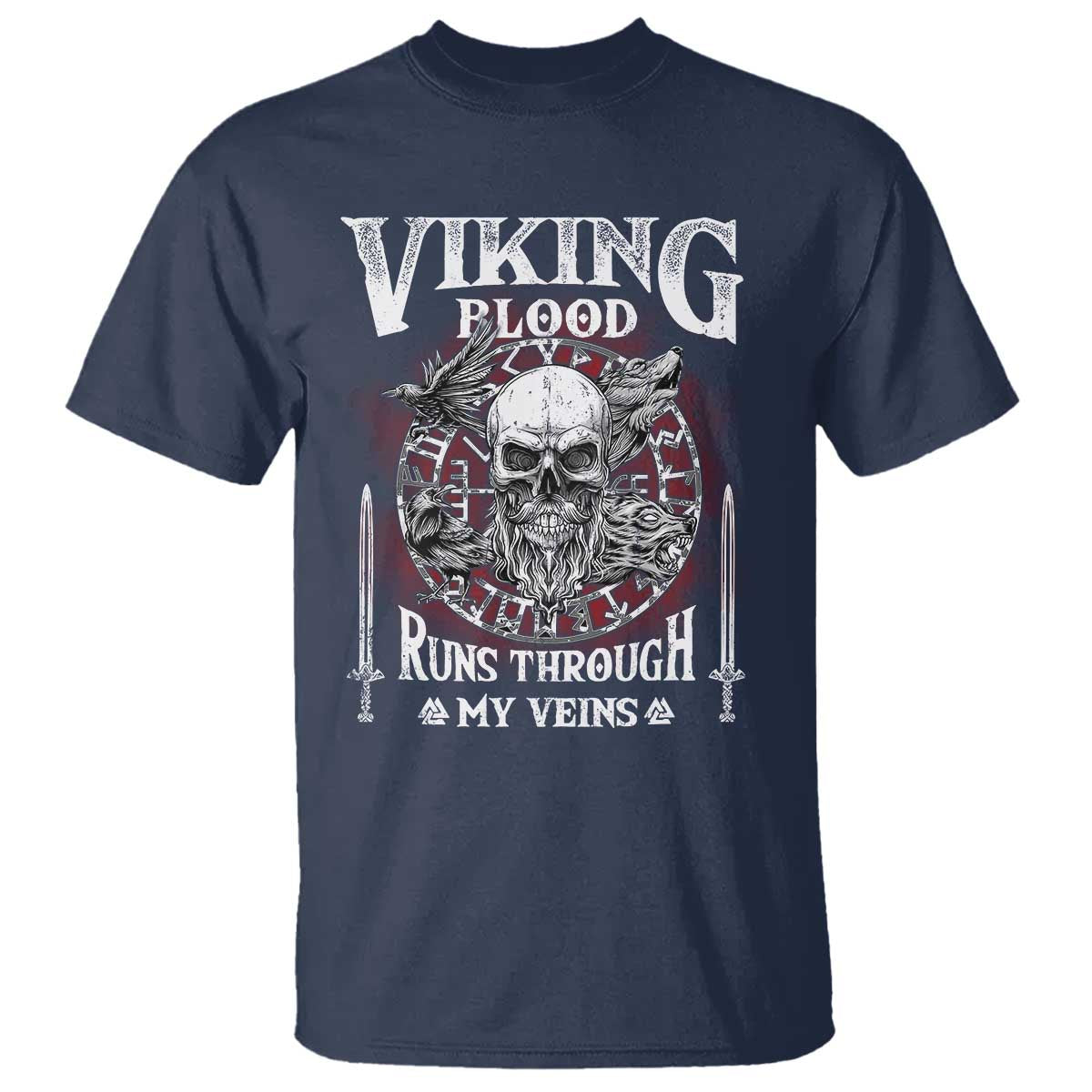 Viking Blood Runs Through My Veins T Shirt TS09 Navy Print Your Wear