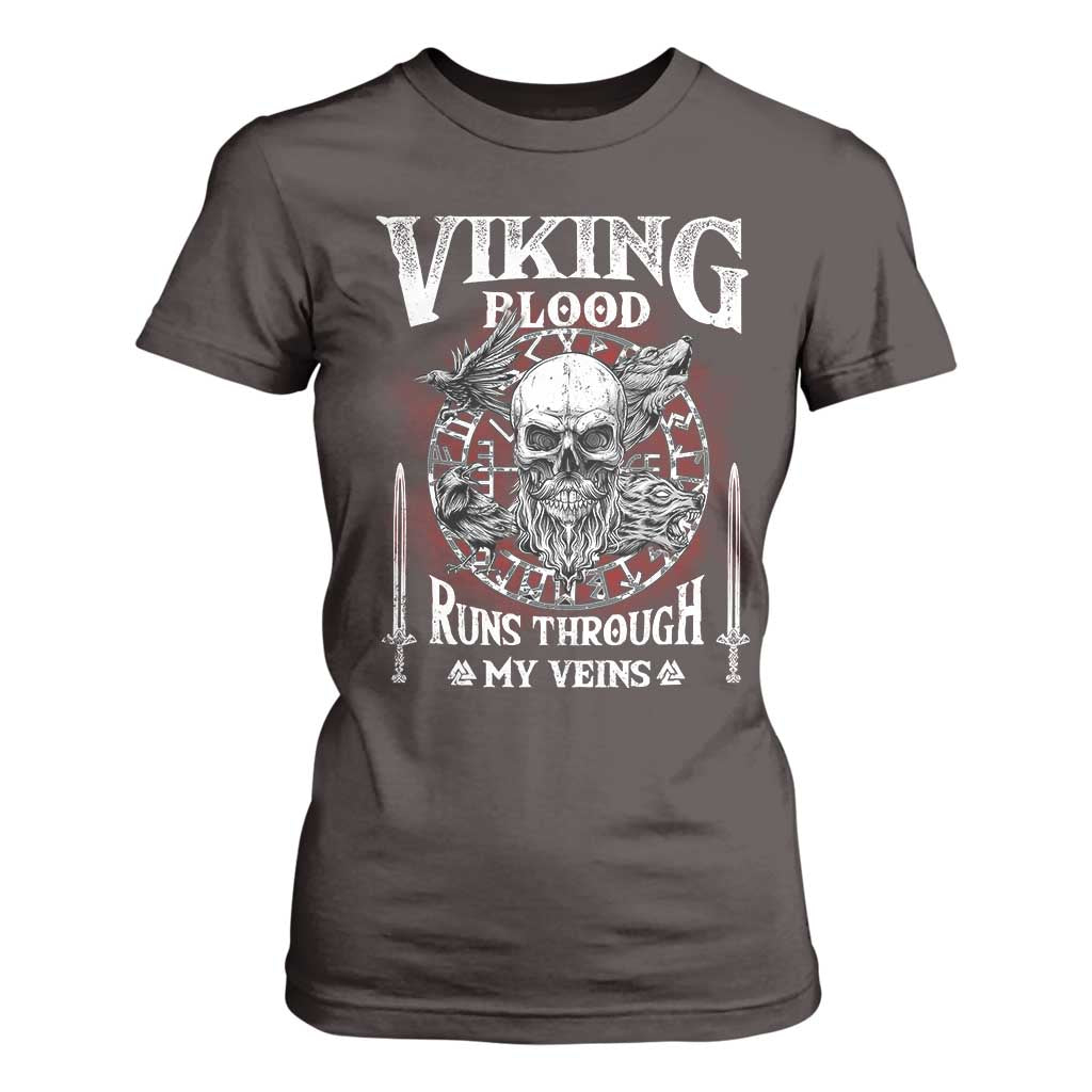 Viking Blood Runs Through My Veins T Shirt For Women TS09 Dark Chocolate Print Your Wear