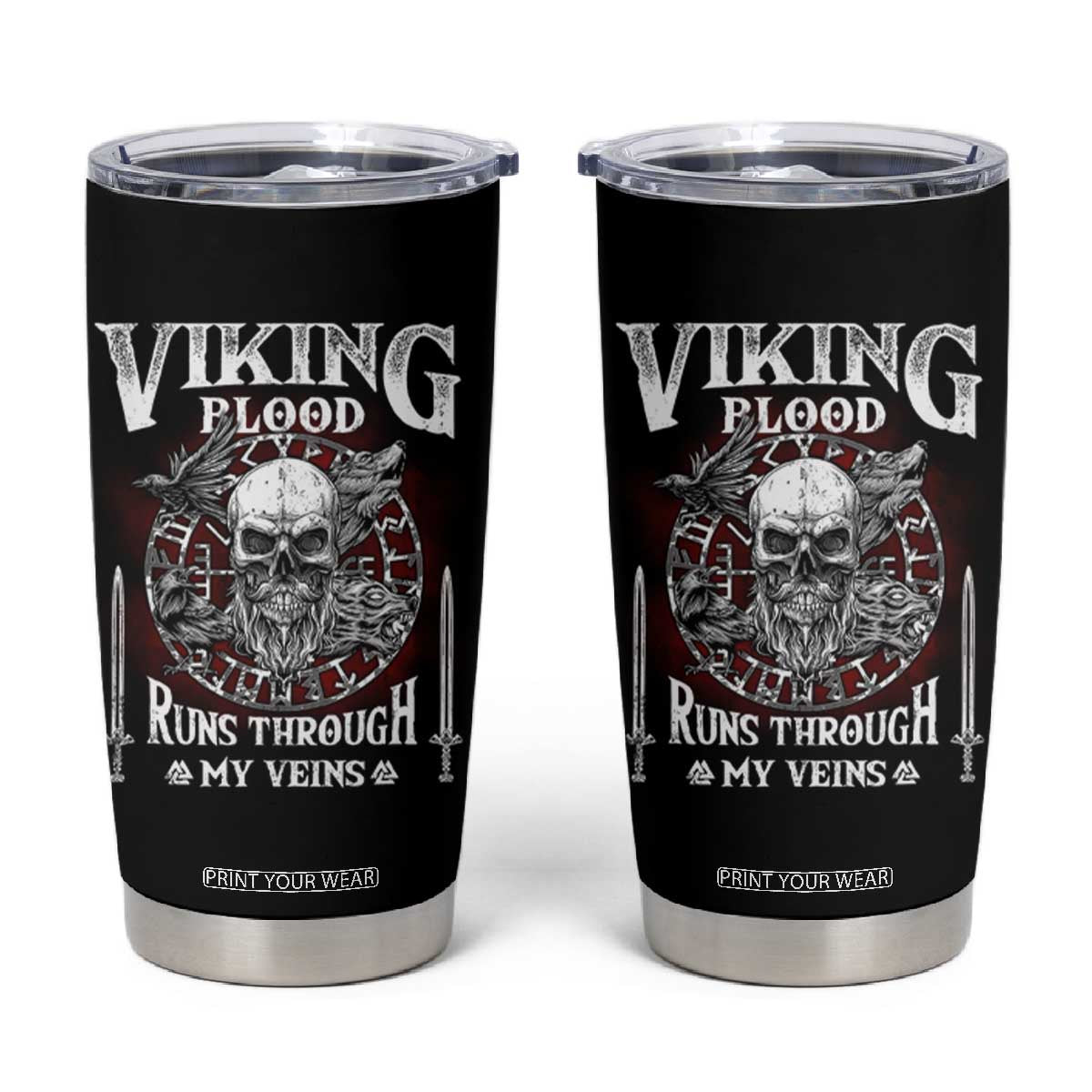 Viking Blood Runs Through My Veins Tumbler Cup TS09 Black Print Your Wear