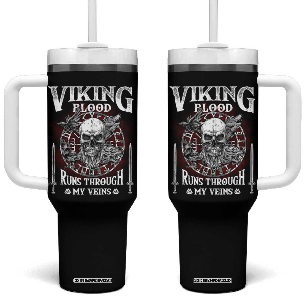 Viking Blood Runs Through My Veins Tumbler With Handle TS09 One Size: 40 oz Black Print Your Wear