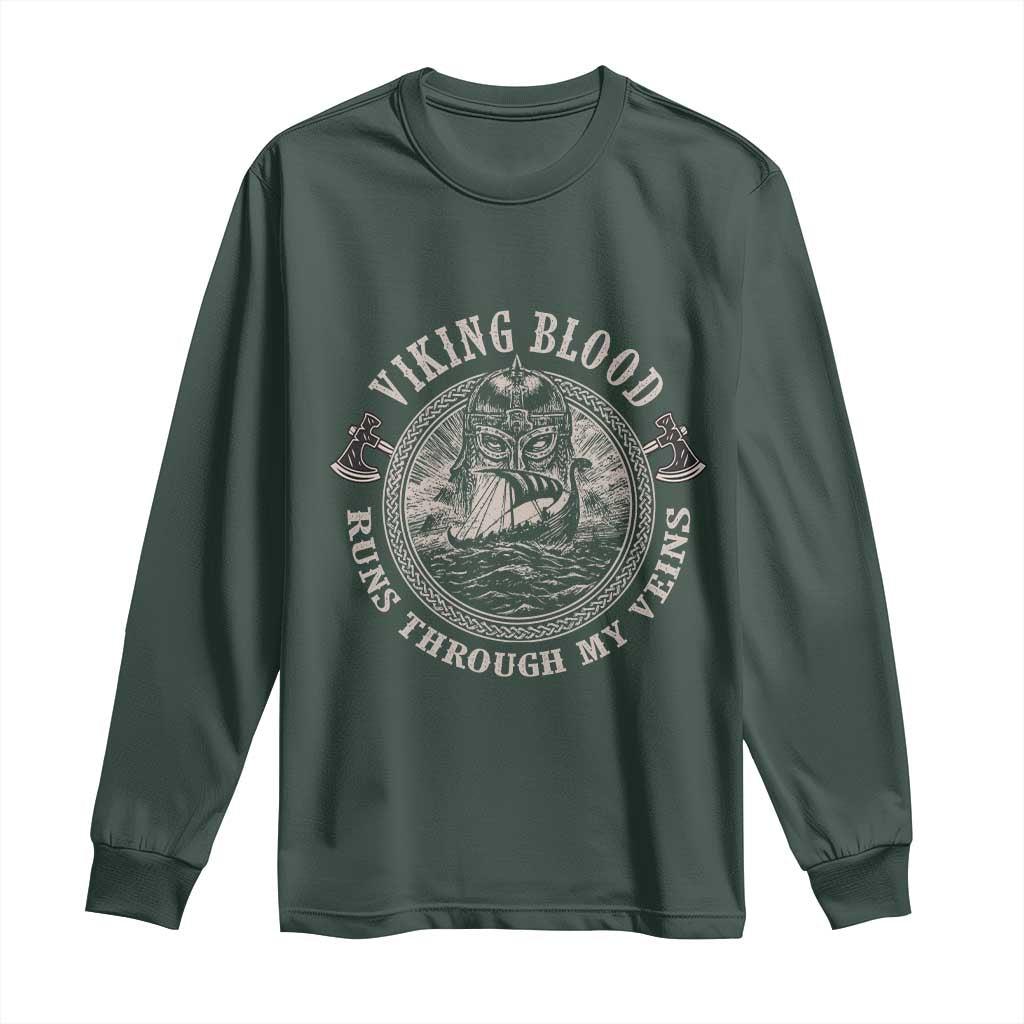 Viking Blood Long Sleeve Shirt Runs Through My Veins TS09 Dark Forest Green Print Your Wear