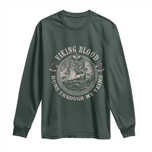 Viking Blood Long Sleeve Shirt Runs Through My Veins TS09 Dark Forest Green Print Your Wear
