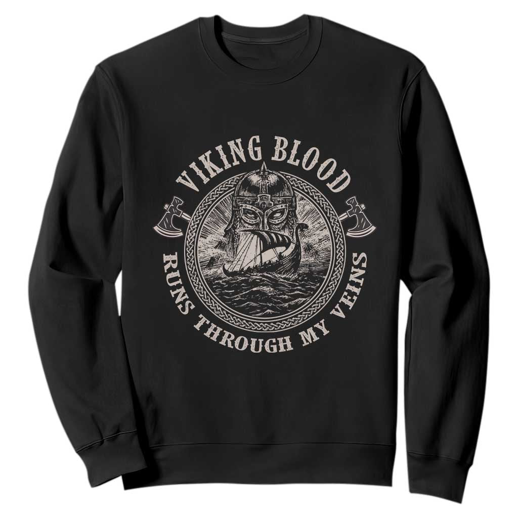 Viking Blood Sweatshirt Runs Through My Veins TS09 Black Print Your Wear