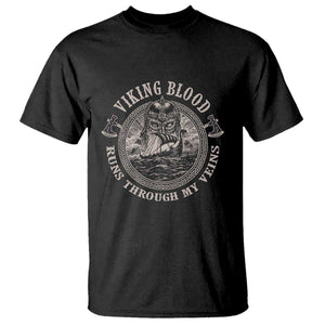 Viking Blood T Shirt Runs Through My Veins TS09 Black Print Your Wear