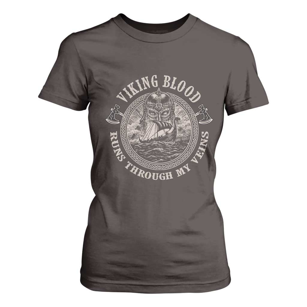 Viking Blood T Shirt For Women Runs Through My Veins TS09 Dark Chocolate Print Your Wear