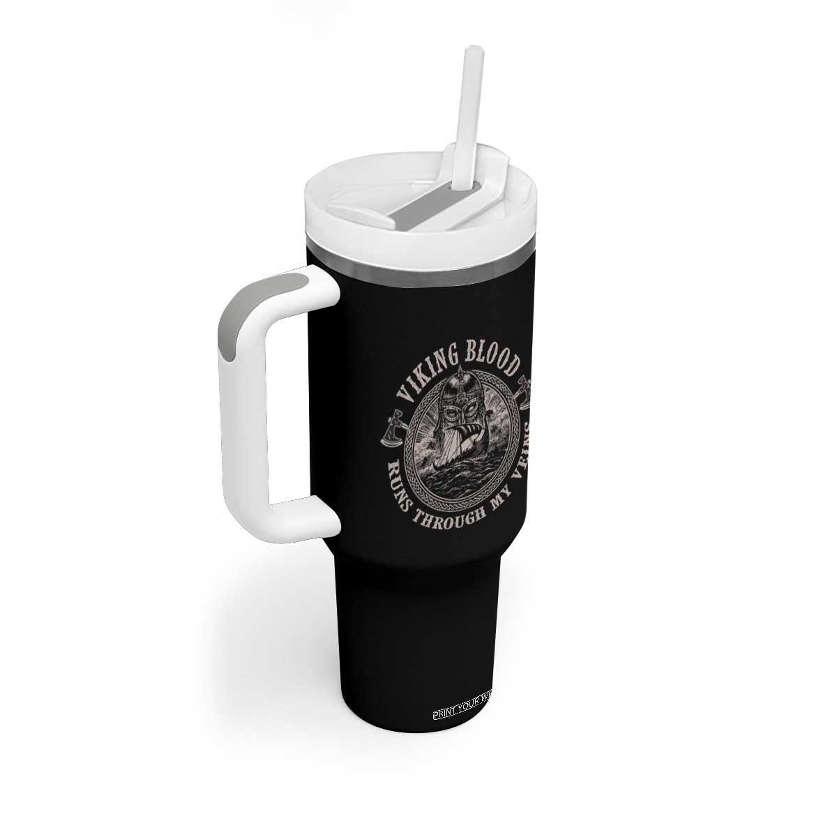 Viking Blood Tumbler With Handle Runs Through My Veins TS09 Print Your Wear