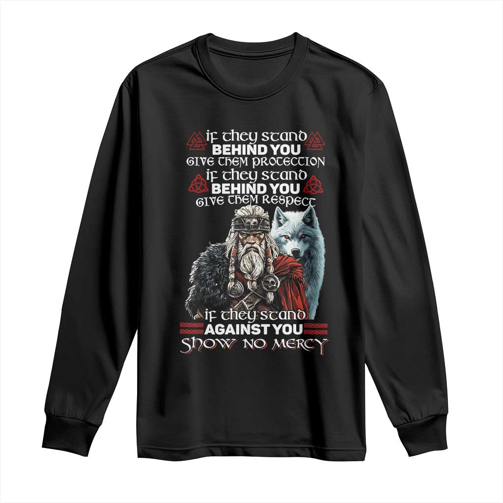 Viking Long Sleeve Shirt If They Stand Against You Show No Mercy TS09 Black Print Your Wear