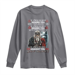 Viking Long Sleeve Shirt If They Stand Against You Show No Mercy TS09 Charcoal Print Your Wear