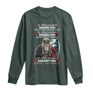 Viking Long Sleeve Shirt If They Stand Against You Show No Mercy TS09 Dark Forest Green Print Your Wear
