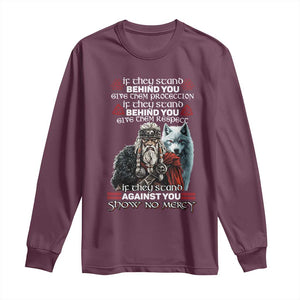Viking Long Sleeve Shirt If They Stand Against You Show No Mercy TS09 Maroon Print Your Wear