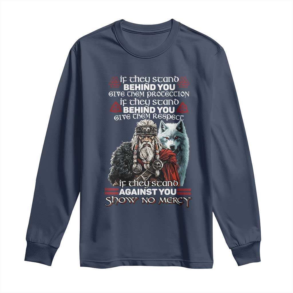 Viking Long Sleeve Shirt If They Stand Against You Show No Mercy TS09 Navy Print Your Wear