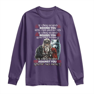 Viking Long Sleeve Shirt If They Stand Against You Show No Mercy TS09 Purple Print Your Wear
