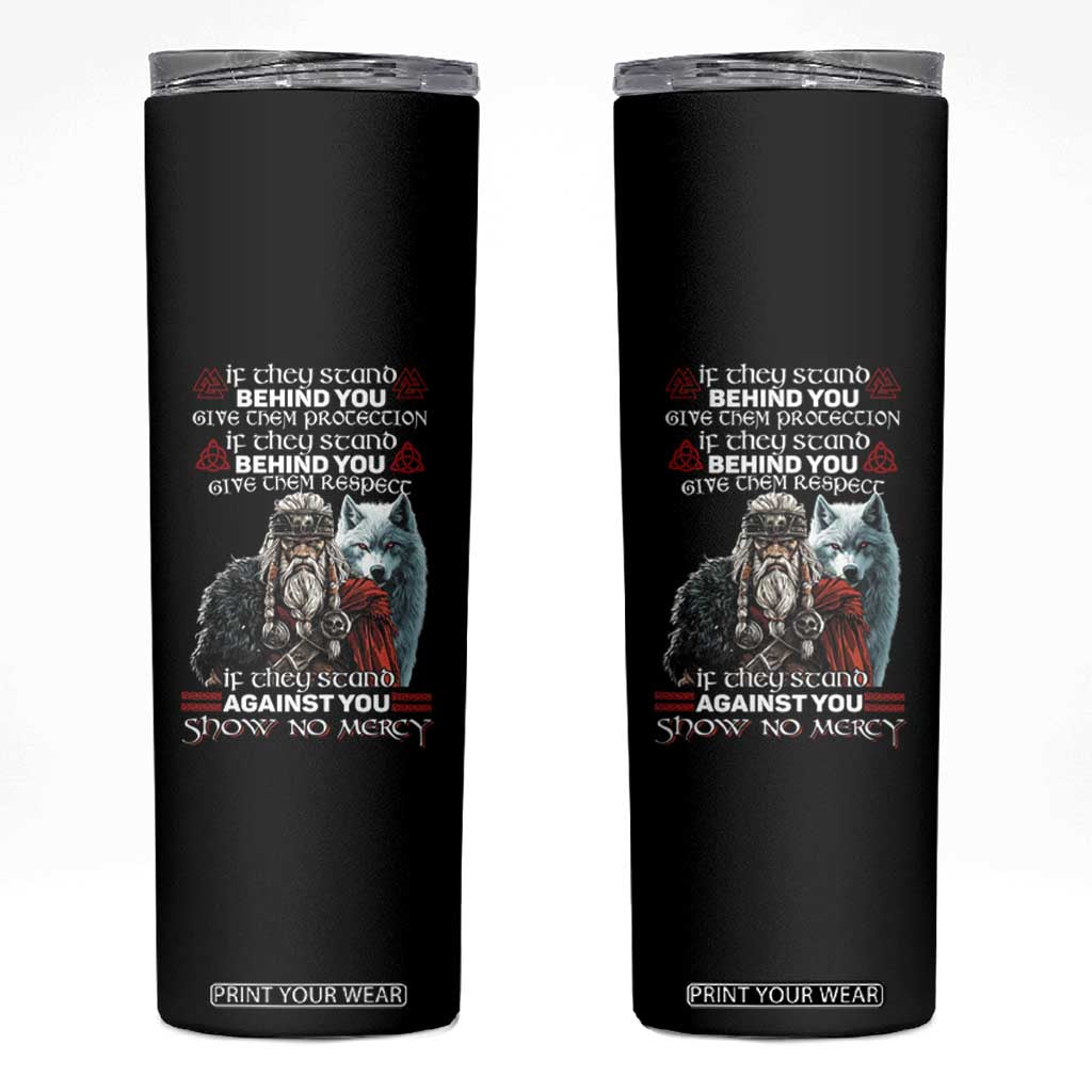 Viking Skinny Tumbler If They Stand Against You Show No Mercy TS09 Black Print Your Wear