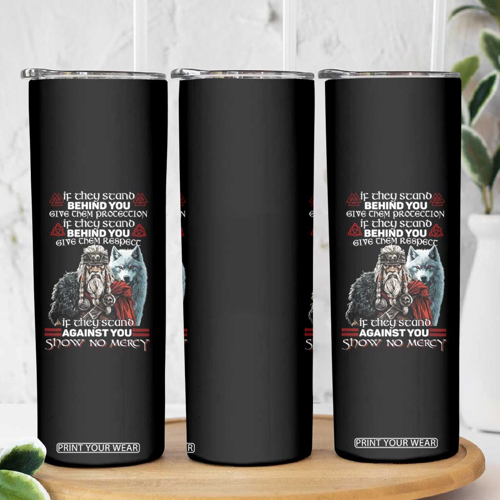 Viking Skinny Tumbler If They Stand Against You Show No Mercy TS09 Print Your Wear