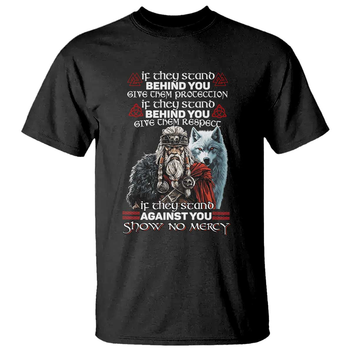 Viking T Shirt If They Stand Against You Show No Mercy TS09 Black Print Your Wear