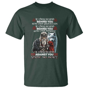 Viking T Shirt If They Stand Against You Show No Mercy TS09 Dark Forest Green Print Your Wear