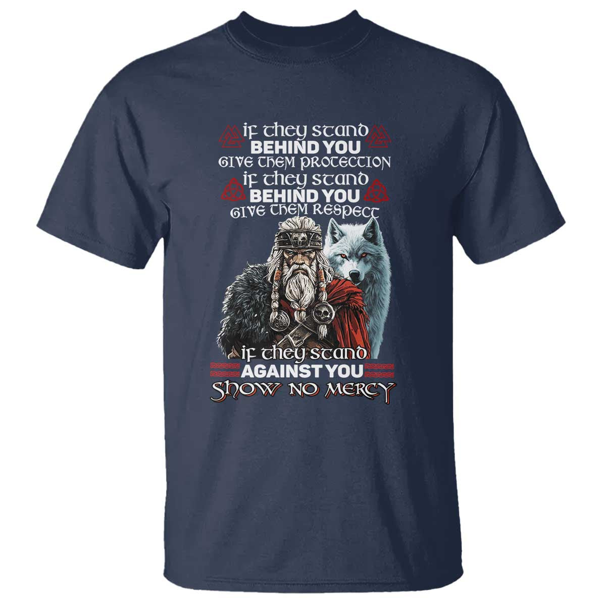 Viking T Shirt If They Stand Against You Show No Mercy TS09 Navy Print Your Wear