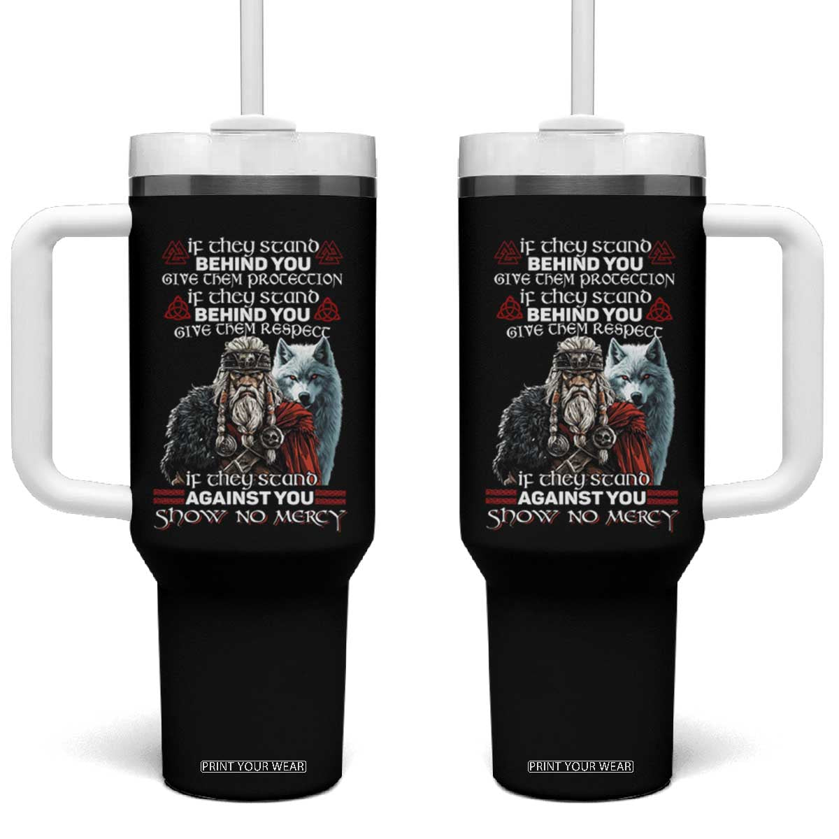 Viking Tumbler With Handle If They Stand Against You Show No Mercy TS09 One Size: 40 oz Black Print Your Wear