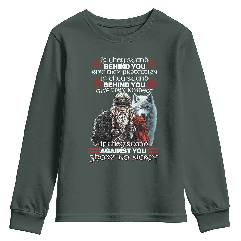 Viking Youth Sweatshirt If They Stand Against You Show No Mercy TS09 Dark Forest Green Print Your Wear