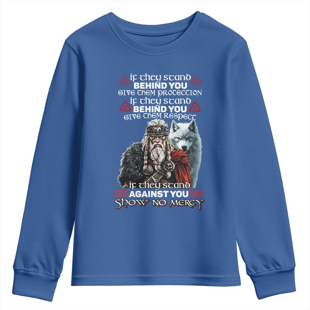 Viking Youth Sweatshirt If They Stand Against You Show No Mercy TS09 Royal Blue Print Your Wear