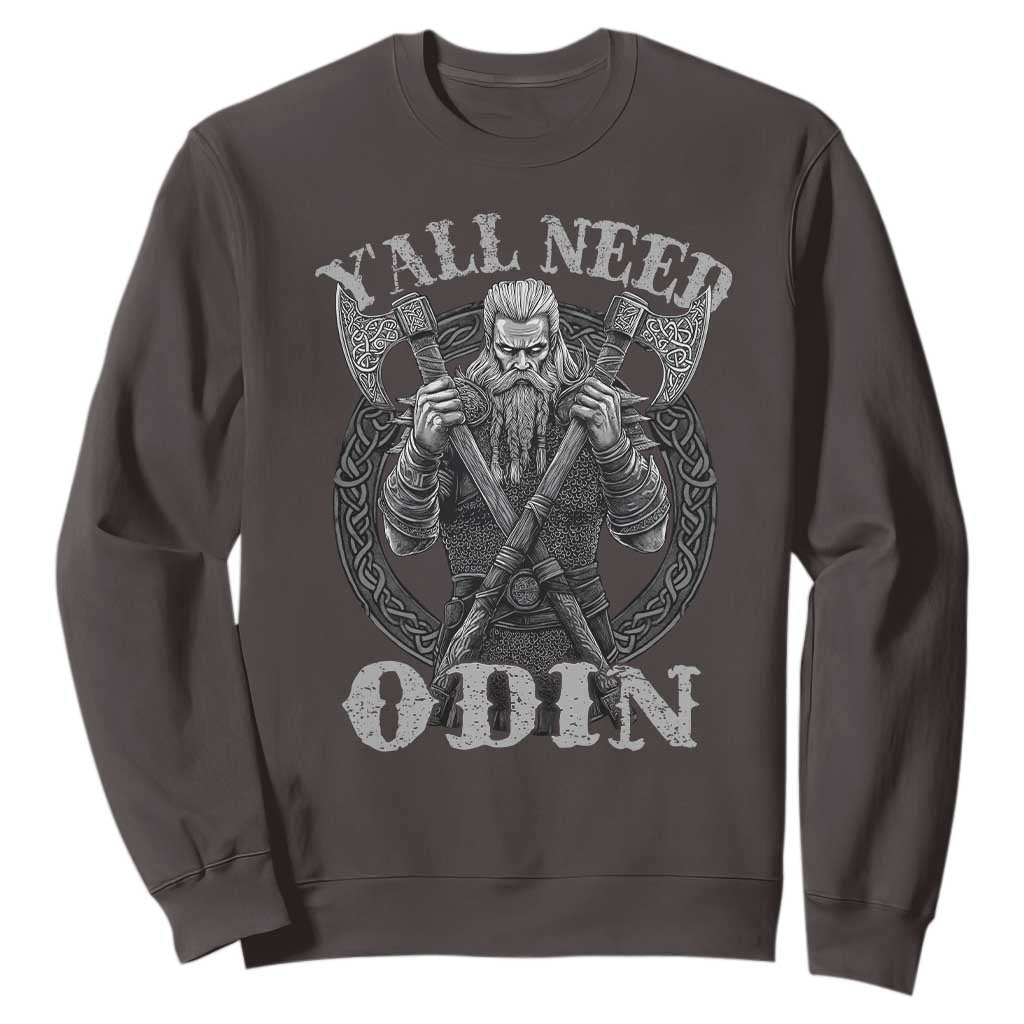 Viking Sweatshirt Y'all Need Odin TS09 Dark Chocolate Print Your Wear