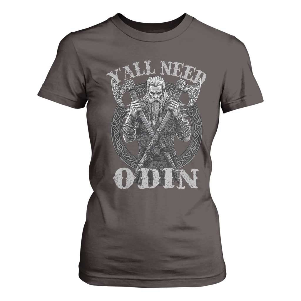 Viking T Shirt For Women Y'all Need Odin TS09 Dark Chocolate Print Your Wear