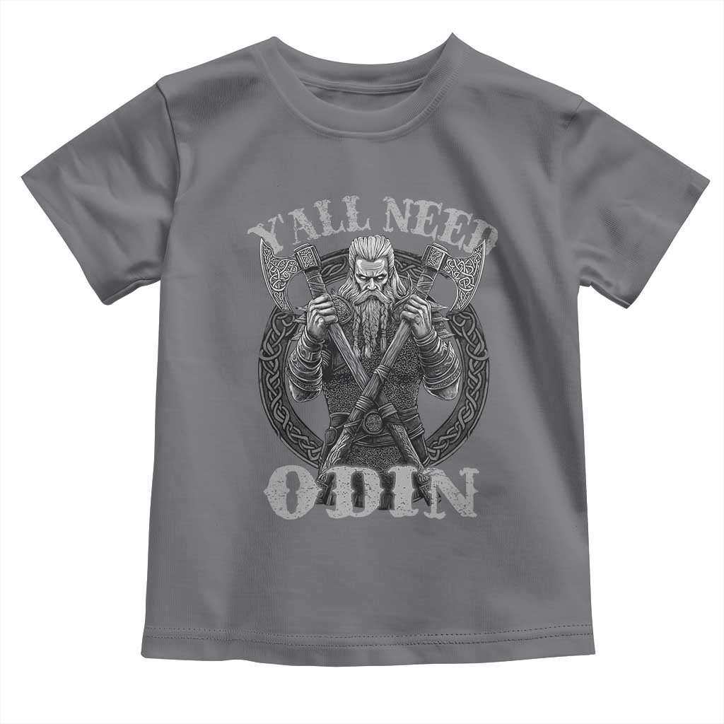 Viking Toddler T Shirt Y'all Need Odin TS09 Charcoal Print Your Wear